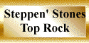 Steppen' Stones Top Rock